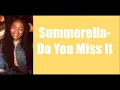 Summerella - Do You Miss It (lyrics)