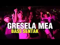 Download Lagu GRESELA MEA BASS SENTAK  GLER🌴 THENDO CHASTELO REMIX 2025