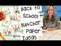 Back-to-School Butcher Paper Ideas for Preschool Pre-k Kindergarten