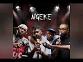 Uncool Mc x Benzoo x chicco NGEKE ft Scott maphuma x Shaun 101 x Ntsakov