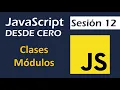 Clases Curso JavaScript desde cero - 12