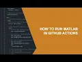 How to Run MATLAB in GitHub Actions