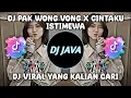 Download Lagu DJ PAK WONG VONG X CINTAKU ISTIMEWA X TROMBONE MAMAN FVNDY VIRAL TIKTOK TERBARU