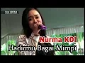 Download Lagu HADIRMU BAGAI MIMPI - NURMA KDI