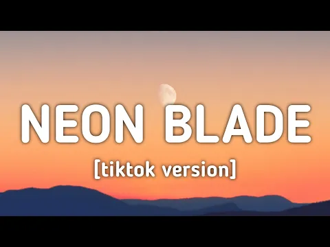 Download MP3 MoonDeity - NEON BLADE (tiktok version)