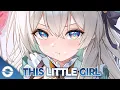Lagu Nightcore - This Little Girl (Lyrics)