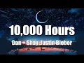 Download Lagu Dan + Shay, Justin Bieber - 10,000 Hours (Lyrics)