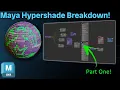 How to Use the Maya Hypershade Part One First 3 Nodes