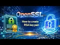 Openssl - How to create RSA key pair