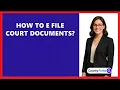 How To E File Court Documents
