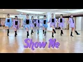 SHOW ME - INTERMEDIATE LINEDANCE Joey Warren