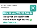How to use WAMR App to Reveal deleted messages on Whatsapp SMS Facebook and Others