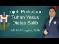 Download Lagu 7 Perkataan Tuhan Yesus Diatas Salib Lukas 23:34a