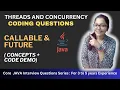 Implementing Callable Tasks with ExecutorService Future in Java Concepts CODE DEMO