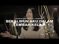 Download Lagu SEKALIPUN AKU DALAM LEMBAH KELAM - WORSHIP NIGHT 17 (2021) | GMS JAKARTA JAWA BARAT BANTEN