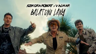 Szikora Róbert x VALMAR - Balatoni lány (Official Music Video)