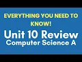 AP Computer Science A Unit 10 Review