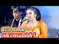 Download Lagu KITIR SUMILIR ‼️NIKENSALINDRI 