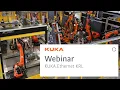 Webinar - Putting KUKA Ethernet KRL To Work