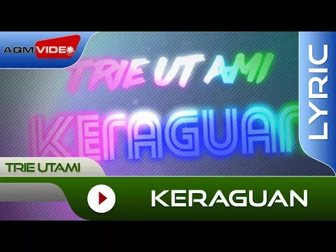 Download MP3 Trie Utami - Keraguan (Remastered Original '87 Rec.) | Lyric Video