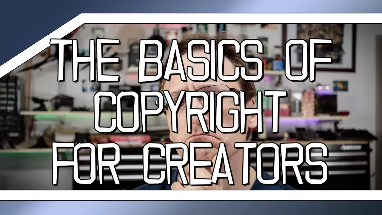 Basics of Copyright for Content Creators