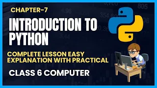 Class 6 Computer Chapter 7 Introduction to Python Complete chapter easy explanation with practical