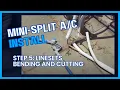 Rolling Out Linesets Tube Bending and Cutting Connecting Tubing