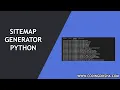 Python Sitemap Generator - Full Source Code