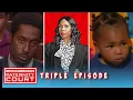 Triple Episode You Cheated on Me at a Haunted House so I Doubt I m The Father Paternity Court