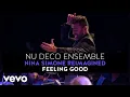 Download Lagu Nu Deco Ensemble - Feeling Good (Nina Simone Reimagined)