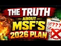 THE TRUTH ABOUT MSF S 2026 PLAN