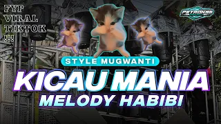 dj kicau mania x habibi style mugwanti newest viral tiktok