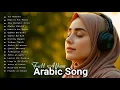 Lagu Arabic Song Terbaru 2025 🎵 Lagu Arab Viral TikTok \u0026 Hits | Best Playlist Music Arabian 