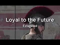 The Odyssey - Loyal to the Future (best part extended)
