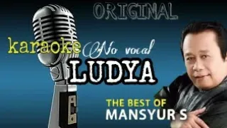 Download LUDYA - Mansur S KARAOKE || ORIGINAL NO VOCAL MP3