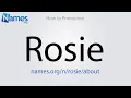 How to Pronounce Rosie