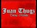 Download Lagu Best Of Juan Thugs N' Harmony