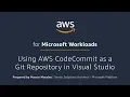 Integrate AWS CodeCommit with Visual Studio