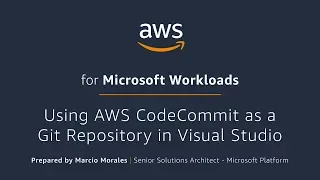 Integrate AWS CodeCommit with Visual Studio