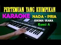 Download Lagu PERTEMUAN - Rhoma Irama | KARAOKE Nada Pria [A=DO]