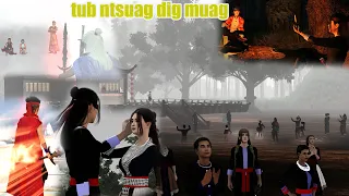 tub ntsuag dig muag thiab nkauj zaj ep25
