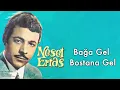 Neşet Ertaş - Bağa Gel Bostana Gel I Vay Vay Dünya © 2002 Kalan Müzik