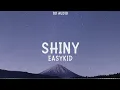 SHINY - EASYKID (8D Audio)