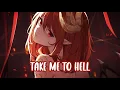 Nightcore - Take Me To Hell (Lyrics)