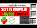 How To Web Scrape To Multiple Tables Part 3 of Scrapy Crawler MySQL series