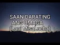 Lagu Lani MisaLucha - Saan Darating ang Umaga (Lyrics) 🎶