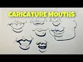 HOW TO DRAW CARICATURE MOUTHS TIPS FOR DRAWING THE MOUTH WHEN YOU ARE IN A HURRY