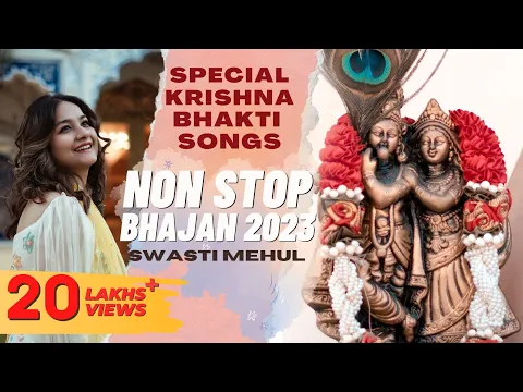 Download MP3 Krishna Bhajans by Swasti Mehul | Special Bhakti Songs 2023 | Radha Krishna Devotional Jukebox