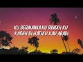 UKAYS - Kau Satu Satunya ( Lagu Lyrics)