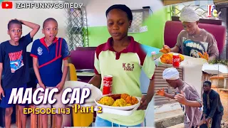 magic cap part 2 mark angel comedy izah funny comedy episode143 